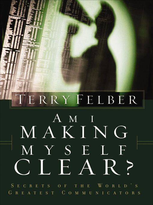 Title details for Am I Making Myself Clear? by Terry Felber - Available